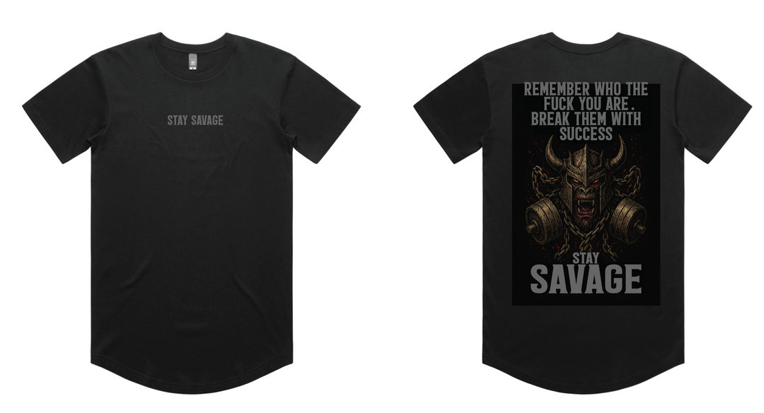 Stay Savage BREAK THEM WITH SUCCESS